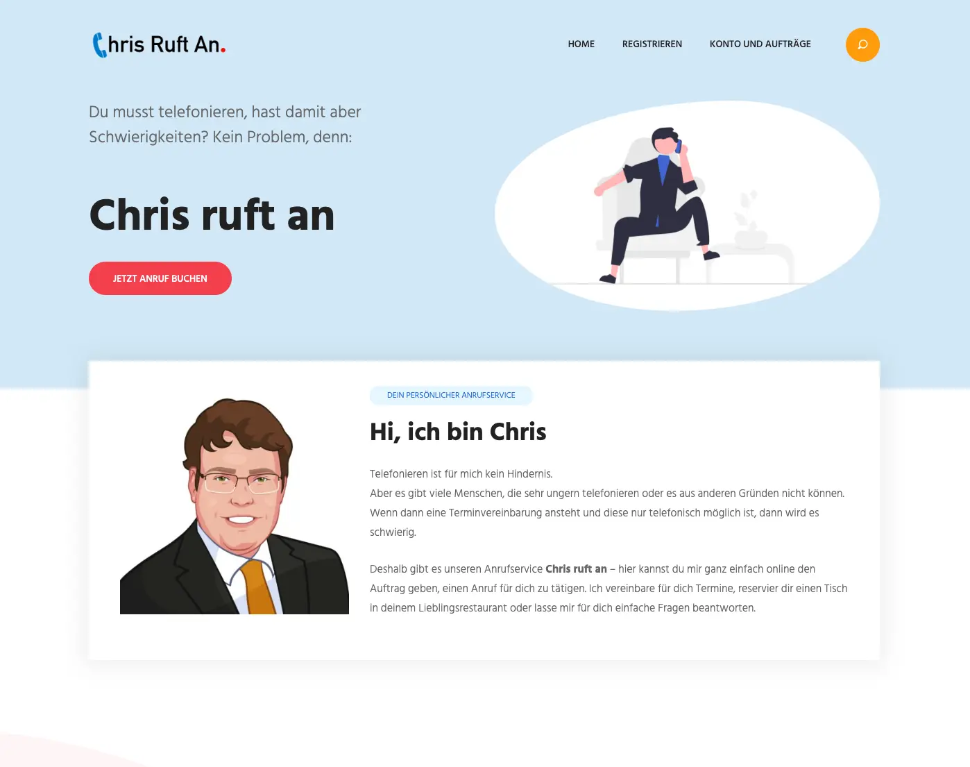 Chris Ruft an - ein Anrufservice für wenn man selbst nicht telefonieren mag oder kann.